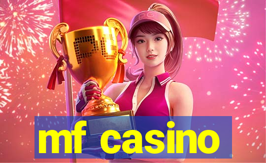 mf casino